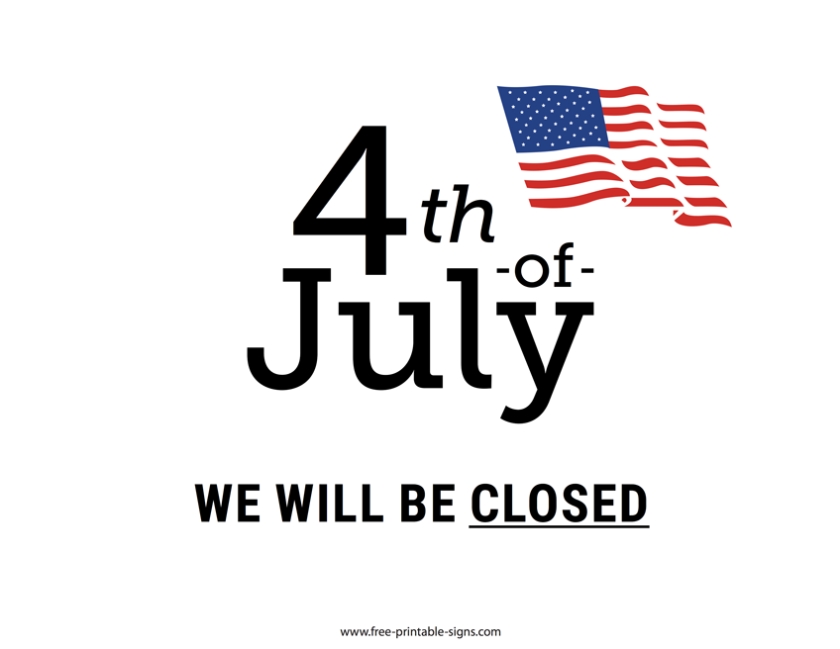 Printable Closed 4Th Of July Sign - Free Printable Signs within Business Closed Sign Template